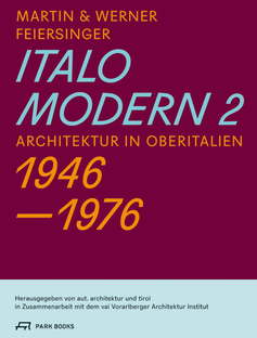 Ausstellung Italomodern 2 Martin und Werner Feiersinger in Innsbruck
