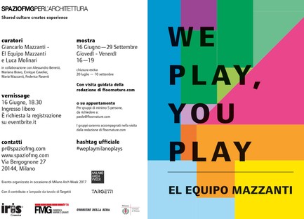 SpazioFMG Ausstellung We Play, You Play El Equipo Mazzanti
