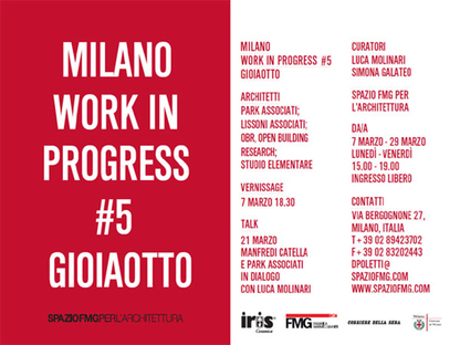 Milano Work in progress #5 Gioiaotto im SpazioFMG
