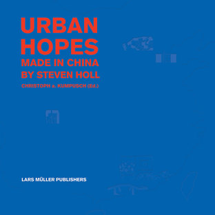Buch: Urban Hopes: Made in China by Steven Holl

